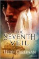 The Seventh Veil - Heidi Cullinan