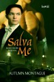 Salva Me - Autumn Montague