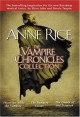 The Vampire Chronicles Collection, Volume 1 - Anne Rice