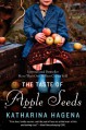 The Taste of Apple Seeds - Katharina Hagena