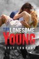 The Lonesome Young - Lucy Connors