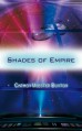 Shades of Empire (ThreeCon) - Carmen Webster Buxton