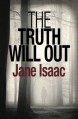 The Truth Will Out - Jane Isaac