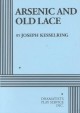 Arsenic and Old Lace - Acting Edition - Joseph Kesselring