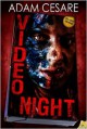 Video Night - Adam Cesare