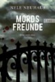 Mordsfreunde - Nele Neuhaus