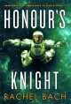 Honour's Knight: Book 2 of Paradox - Rachel Bach