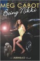 Being Nikki (Airhead Series #2)