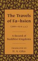 The Travels of Fa-Hsien (399 414 A.D.), or Record of the Buddhistic Kingdoms - H.A. Giles