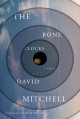 The Bone Clocks: A Novel - David Mitchell