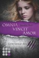 Omnia vincit amor. Die Liebe besiegt alles - Jennifer Wolf