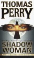 Shadow Woman (Jane Whitefield Novels) - Thomas Perry