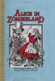 Alice in Zombieland - Lewis Carroll;Nickolas Cook