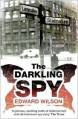 The Darkling Spy - Edward Wilson