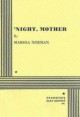 'night, Mother - Marsha Norman