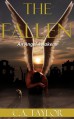 The Fallen: An Angel Awakens - C.A. Taylor