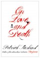 On Love and Death - Patrick Süskind, Anthea Bell