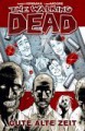 Gute alte Zeit (The Walking Dead, #1) - Robert Kirkman, Tony Moore