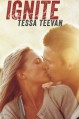 Ignite (Explosive) (Volume 1) - Tessa Teevan