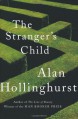 The Stranger's Child - Alan Hollinghurst