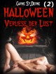 Halloween -Verliese der Lust! Kapitel 2 - Unsägliche Kälte (German Edition) - Carine St.Derne