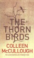 The Thorn Birds - Colleen McCullough