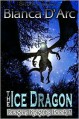 The Ice Dragon - Bianca D'Arc