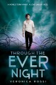 Through the Ever Night (Under the Never Sky, #2) - Veronica Rossi