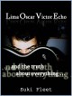 Lima Oscar Victor Echo and The Truth About Everything - Suki Fleet