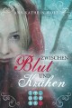 Zwischen Blut und Krähen (Die Märchenherz-Reihe 2) - Ann-Kathrin Wolf