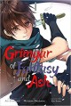 Grimgar of Fantasy and Ash:Volume 1 - Ao Jyumonji, Eiti Shirai, Mutsumi Okubashi, Caleb Cook