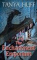 The Enchantment Emporium - Tanya Huff