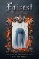 Fairest: Levana's Story (The Lunar Chronicles) - Marissa Meyer