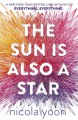 The Sun Is Also a Star - Nicola Yoon