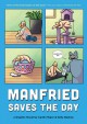 Manfried Saves the Day - Caitlin Major, Kelly Bastow