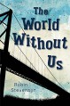 The World Without Us - Robin Stevenson