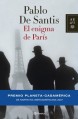 El enigma de París (Autores Españoles e Iberoamericanos) - Pablo De Santis