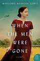 When The Men Were Gone - Marjorie Herrera Lewis