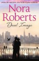 Dual Image - Nora Roberts