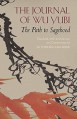 The Journal of Wu Yubi: The Path to Sagehood (Hackett Classics) - Wu Yubi, Theresa Kelleher