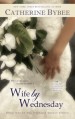 Wife by Wednesday - Catherine Bybee