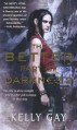 The Better Part of Darkness - Kelly Gay