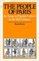 The People of Paris: An Essay In Popular Culture In The 18th Century - Daniel Roche