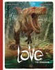 Love Volume 4: The Dinosaur - Frederic Brremaud
