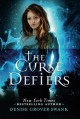 The Curse Defiers (Curse Keepers Series Book 3) - Denise Grover Swank