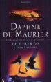 The Birds & Other Stories - Daphne du Maurier