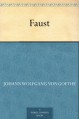 Faust - Johann Wolfgang von Goethe