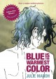Blue Is the Warmest Color - Julie Maroh