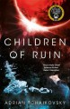 Children of Ruin (Children of Time #2) - Adrian Tchaikovsky