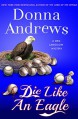 Die Like an Eagle - Donna Andrews